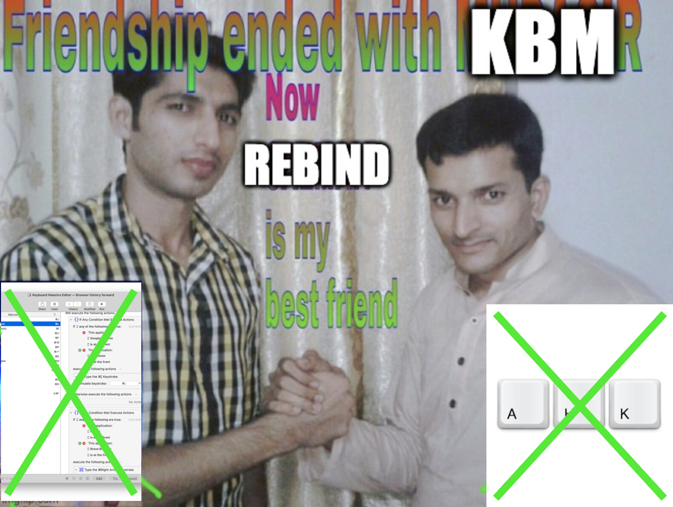 Friendship ended with KBM. Now Rebind is my best friend.